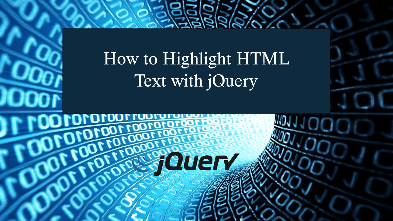 How to Highlight HTML Text with jQuery SourceCodester